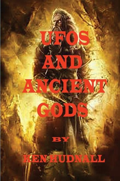 Cover for Ken Hudnall · U.f.o.s and Ancient Gods (Paperback Book) (2014)