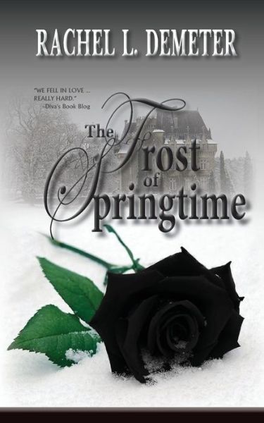 Cover for Rachel L. Demeter · The Frost of Springtime (Paperback Book) (2014)