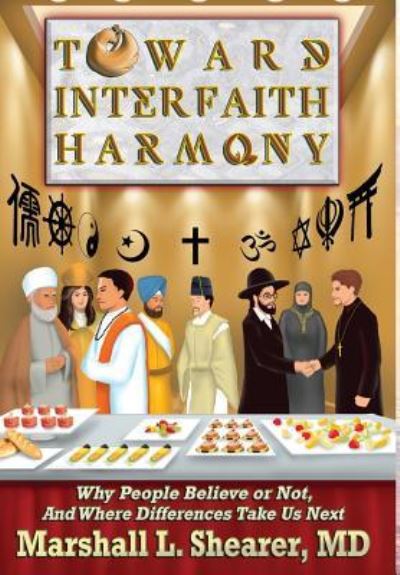 Cover for Marshall L Shearer · Toward Interfaith Harmony (Hardcover Book) (2017)