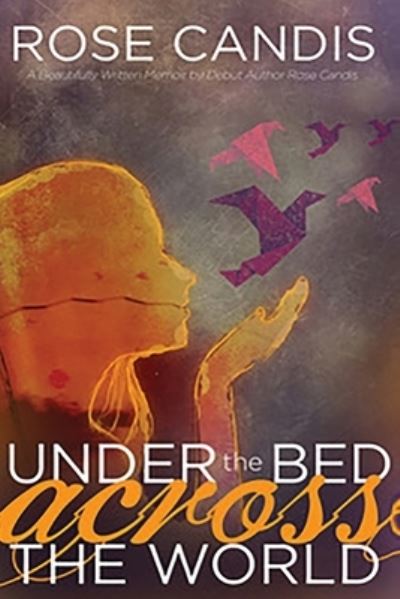 Cover for Rose Candis · Under the Bed Across the World (Paperback Book) (2019)