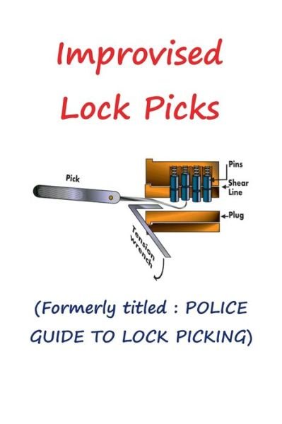 Cover for Andras M Nagy · Improvised Lock Picks (Pocketbok) (2017)