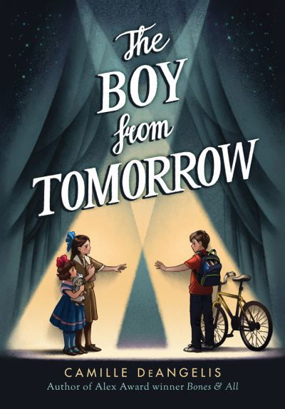 Cover for Camille DeAngelis · The Boy from Tomorrow (Gebundenes Buch) (2018)