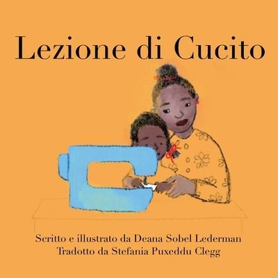 Cover for Deana Sobel Lederman · Lezione Di Cucito - Rainbows, Masks, and Ice Cream (Pocketbok) (2020)