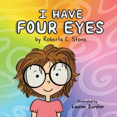 Cover for Roberta C. Stone · I Have Four Eyes (Book) (2023)