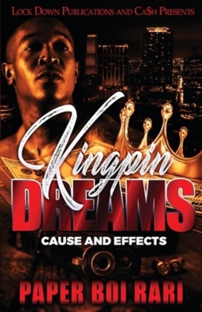 Cover for Paper Boi Rari · Kingpin Dreams: Cause and Effects - Kingpin Dreams (Paperback Book) (2020)