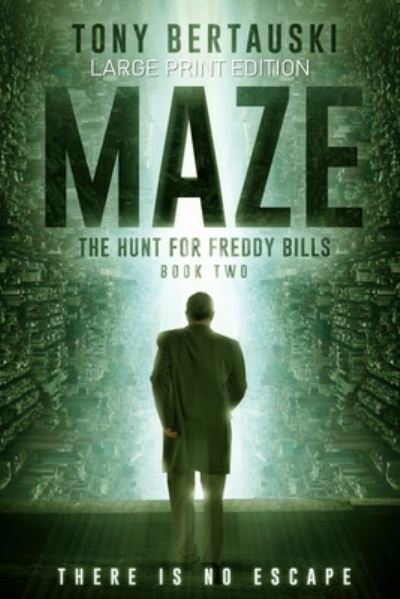 Maze - Tony Bertauski - Libros - Tony Bertauski - 9781951432614 - 2 de septiembre de 2019