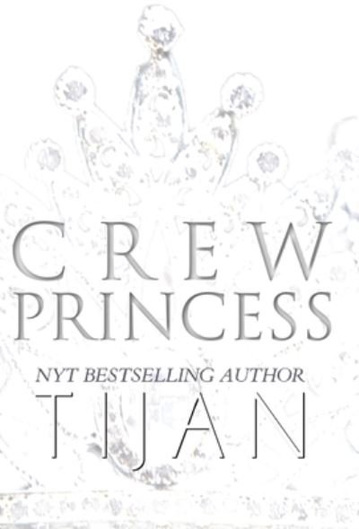 Cover for Tijan · Crew Princess (Hardcover) (Hardcover Book) (2021)