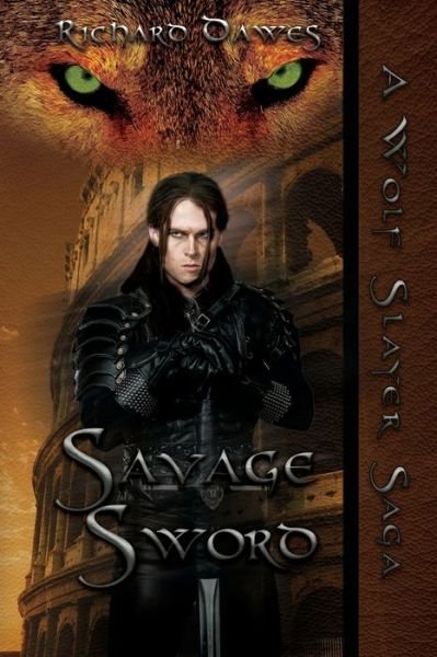 Cover for Richard Dawes · Savage Sword - A Wolf Slayer Saga (Taschenbuch) (2021)