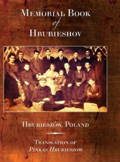 Cover for Baruch Kaplinsky · Memorial Book of Hrubieshov (Hrubieszów, Poland) (Book) (2022)