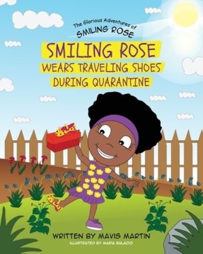 Cover for Mavis Martin · Smiling Rose Wears Traveling Shoes During Quarantine (Pocketbok) (2021)
