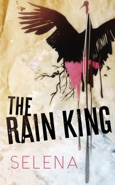 Cover for Selena · The Rain King: A Dark Gang Romance (Pocketbok) (2022)