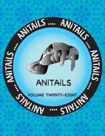 Cover for Debbie J Farnsworth · Anitails Volume Twenty-Eight (Paperback Book) (2017)