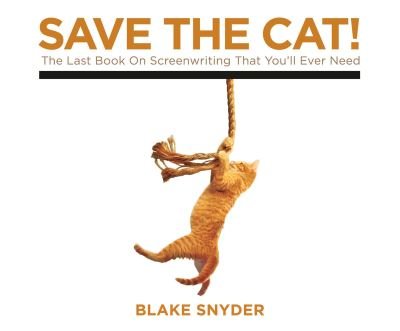 Cover for Blake Snyder · Save the Cat! The Last Book on Screenwriting You'll Ever Need (CD) (2018)