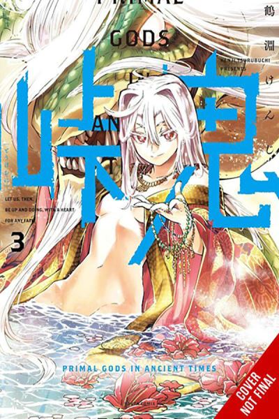 Touge Oni: Primal Gods in Ancient Times, Vol. 3 - Kenji Tsurubuchi - Bücher - Little, Brown & Company - 9781975362614 - 16. April 2024