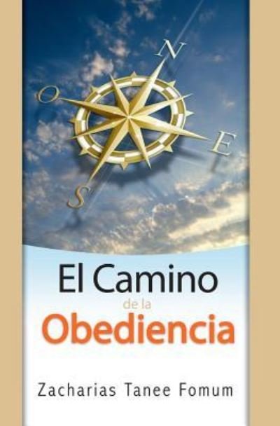 Cover for Zacharias Tanee Fomum · El Camino de la Obediencia (Paperback Book) (2018)