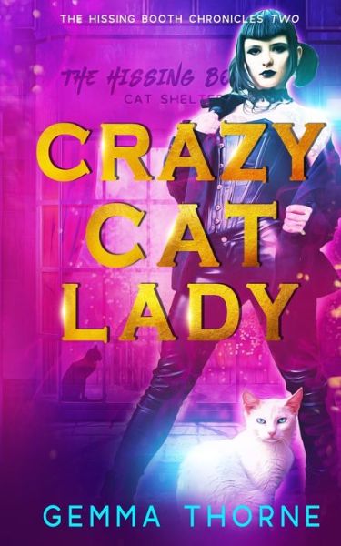 Cover for Gemma Thorne · Crazy Cat Lady (Paperback Book) (2018)