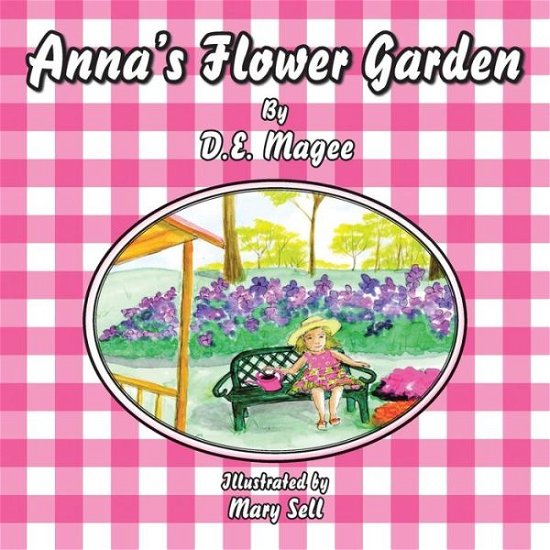 Cover for D E Magee · Anna's Flower Garden (Pocketbok) (2018)