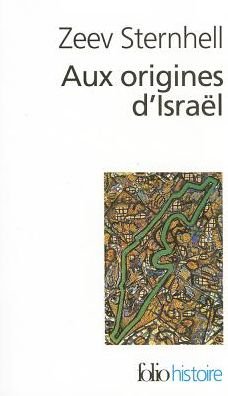 Cover for Zeev Sternhell · Aux Origines D Israel (Folio Histoire) (French Edition) (Paperback Book) [French edition] (2004)
