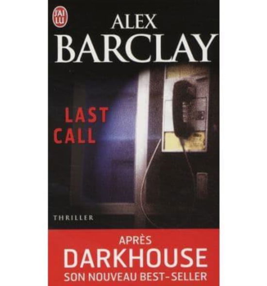Cover for Alex Barclay · Last call (Paperback Book) (2008)