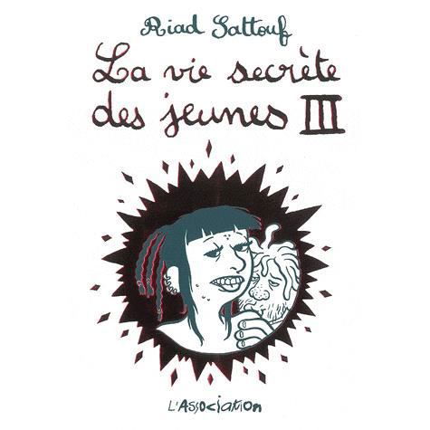 Cover for Riad Sattouf · La vie secrete des jeunes 3 (Innbunden bok) (2013)