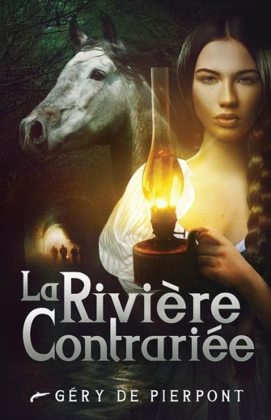 Cover for Gery De Pierpont · La Rivière Contrariée (Paperback Book) [French, 2 edition] (2013)