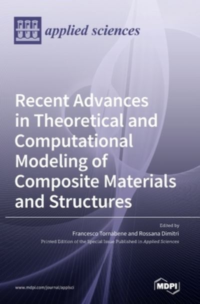 Cover for Francesco Tornabene · Recent Advances in Theoretical and Computational Modeling of Composite Materials and Structures (Inbunden Bok) (2022)