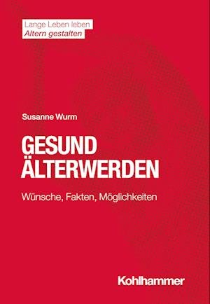 Cover for Susanne Wurm · Gesund Älterwerden (Book) (2023)