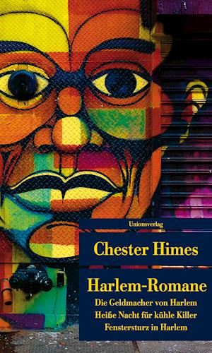 Harlem-Romane - Chester Himes - Books - Unionsverlag - 9783293204614 - July 23, 2009