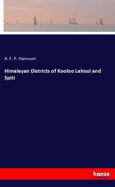 Cover for Harcourt · Himalayan Districts of Kooloo (N/A)