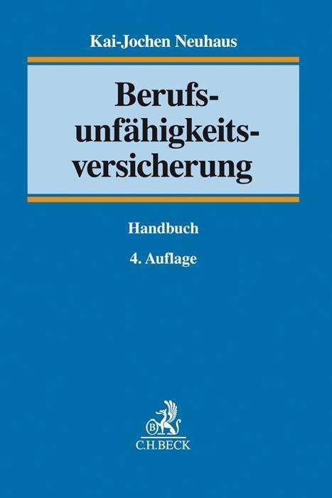 Berufsunfähigkeitsversicherung - Neuhaus - Libros -  - 9783406732614 - 