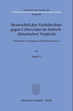 Cover for Yuanli Li · Strafrechtlicher Vorfeldschutz Gegen Cybercrime Im Deutsch-Chinesischen Vergleich (Buch) (2023)
