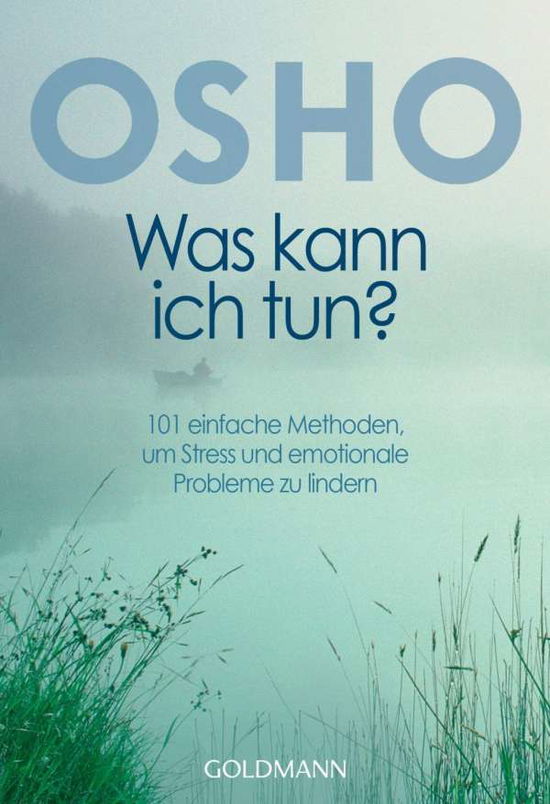 Cover for Osho · Goldmann 21561 Osho.Was kann ich tun? (Bok)