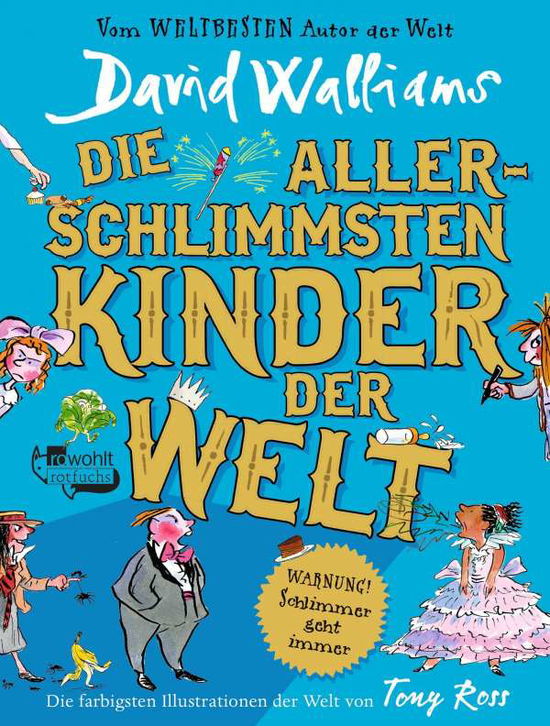 Cover for David Walliams · Die allerschlimmsten Kinder der Welt (Innbunden bok) (2020)