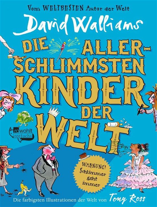 Cover for David Walliams · Die allerschlimmsten Kinder der Welt (Hardcover Book) (2020)