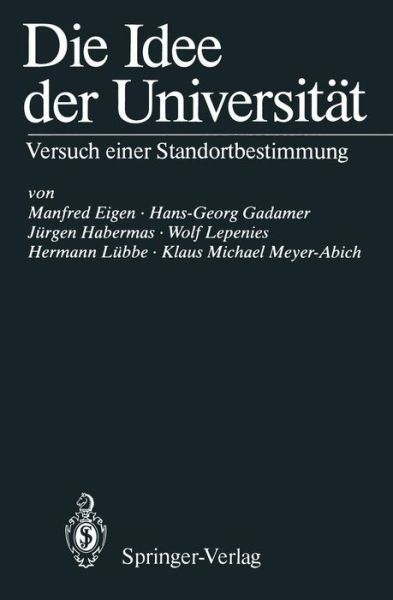 Die Idee der Universitat - Manfred Eigen - Books - Springer-Verlag Berlin and Heidelberg Gm - 9783540184614 - February 5, 1988