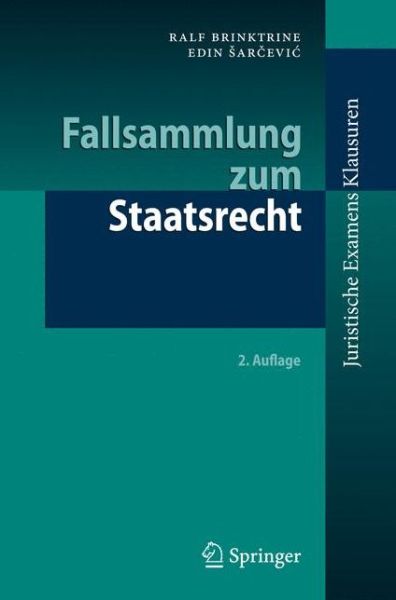 Cover for Ralf Brinktrine · Fallsammlung zum Staatsrecht - Juristische ExamensKlausuren (Paperback Book) [2. Aufl. 2025 edition] (2025)