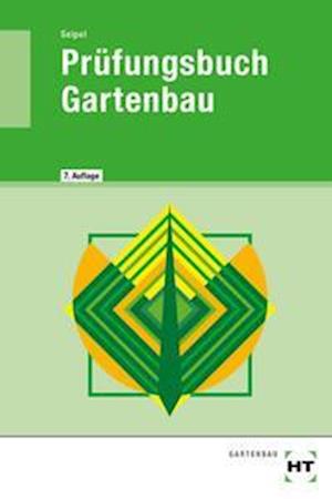 Cover for Holger Seipel · Prüfungsbuch Gartenbau (Paperback Book) (2022)