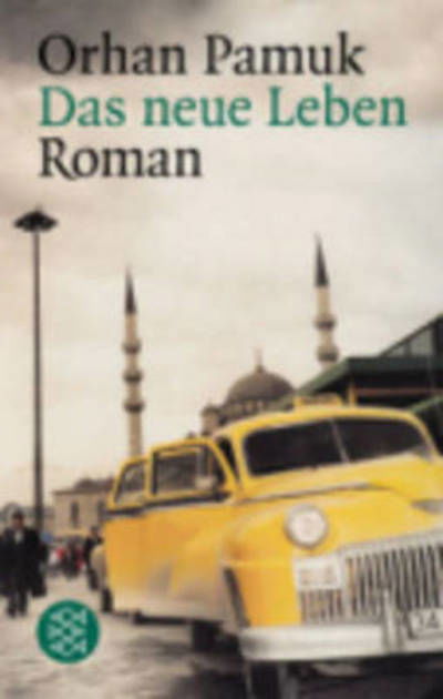 Fischer TB.14561 Pamuk.Neue Leben - Orhan Pamuk - Bücher -  - 9783596145614 - 