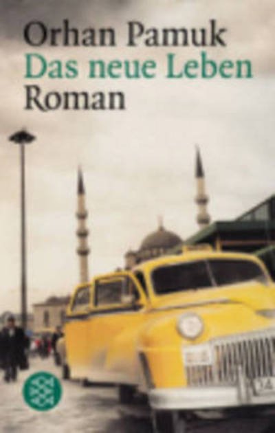 Cover for Orhan Pamuk · Fischer TB.14561 Pamuk.Neue Leben (Bok)