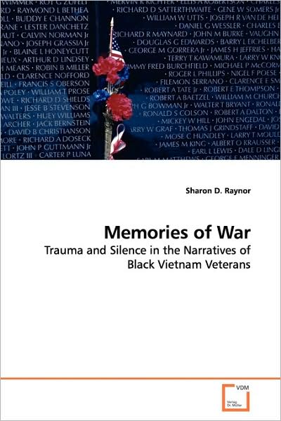 Cover for Sharon D. Raynor · Memories of War: Trauma and Silence in the Narratives of Black Vietnam Veterans (Paperback Book) (2009)