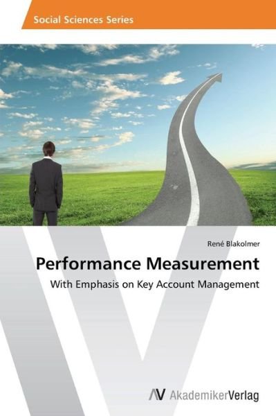 Cover for René Blakolmer · Performance Measurement: with Emphasis on Key Account Management (Paperback Book) (2014)