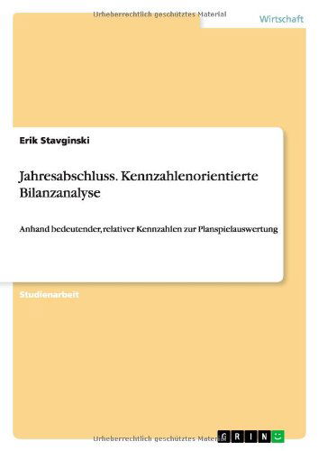 Cover for Erik Stavginski · Jahresabschluss. Kennzahlenorientierte Bilanzanalyse (Paperback Book) [German edition] (2014)