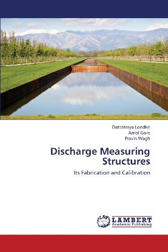 Cover for Pravin Wagh · Discharge Measuring Structures: Its Fabrication and Calibration (Paperback Book) (2013)