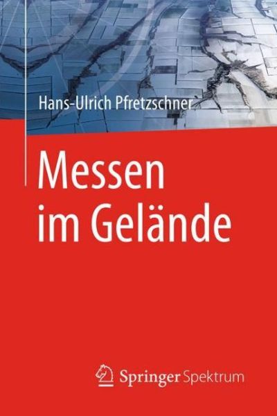 Cover for Hans-Ulrich Pfretzschner · Messen im Gelaende (Book) (2017)