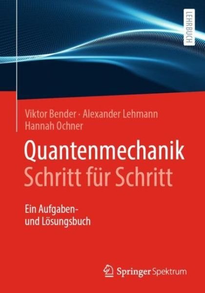 Cover for Bender · Quantenmechanik Schritt fuer Schritt (Book) (2020)