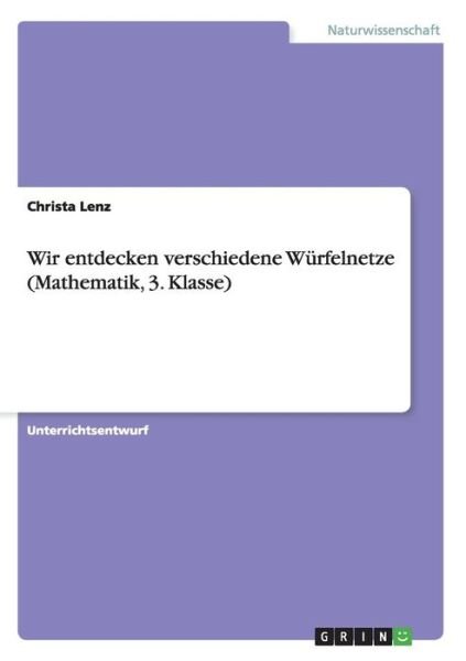 Cover for Lenz · Wir entdecken verschiedene Würfeln (Book) (2016)