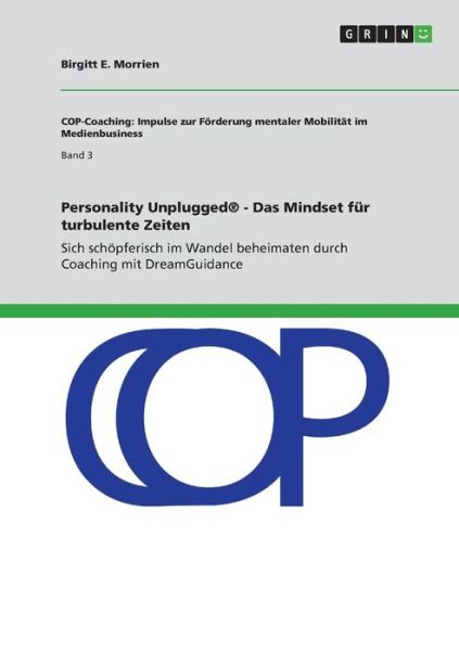 Personality Unplugged® - Das Mi - Morrien - Books -  - 9783668949614 - 