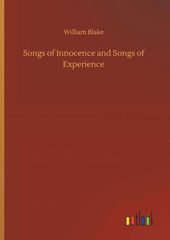 Songs of Innocence and Songs of E - Blake - Livres -  - 9783734084614 - 25 septembre 2019