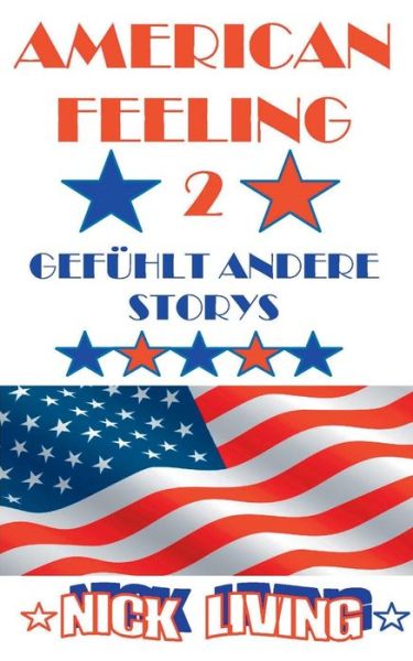 Cover for Nick Living · American Feeling 2 (Paperback Book) [German edition] (2014)