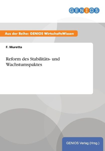 Cover for F Muretta · Reform des Stabilitats- und Wachstumspaktes (Paperback Book) (2015)